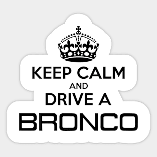 Keep Calm Bronco, Black Print Sticker